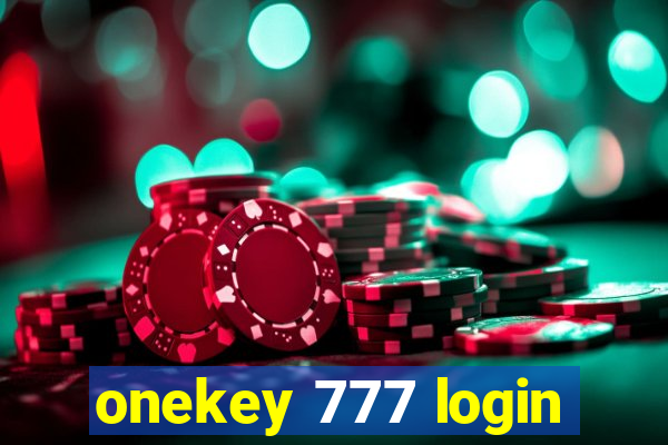 onekey 777 login